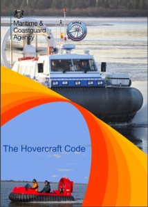 The UK MCA has released a Marine Guidance Note to introduce the Hovercraft Code